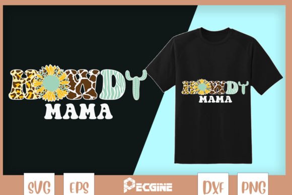 Howdy Mama Western Mother s Day
