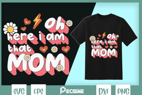 Oh Here I Am That Mom Retro Mama