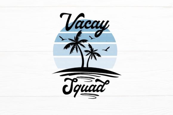 Vacay Squad Family Vacation Girls Trip